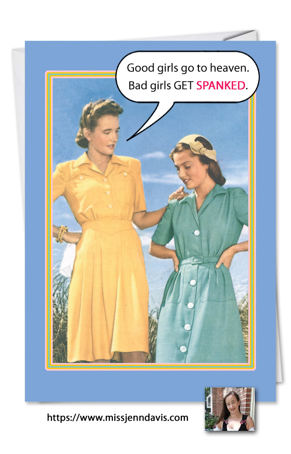 spanking meme, good girls go to heaven bad girls get spanked