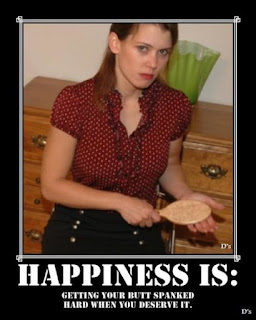 happiness is getting your butt spanked